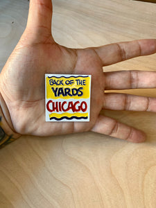 Definitive Selection - "Back Of The Yards" Bodega Pin