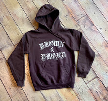 Made In Chi-Town With Love - "Brown And Proud" Hoody