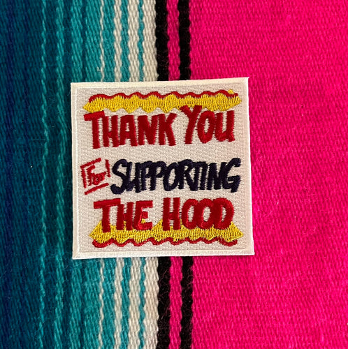 Definitive Selection - “Thank You For Supporting The Hood” Bodega Sign Patch